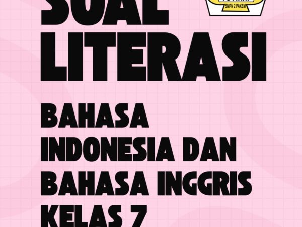 Soal Literasi Bahasa Indonesia dan Bahasa Inggris Kelas 7