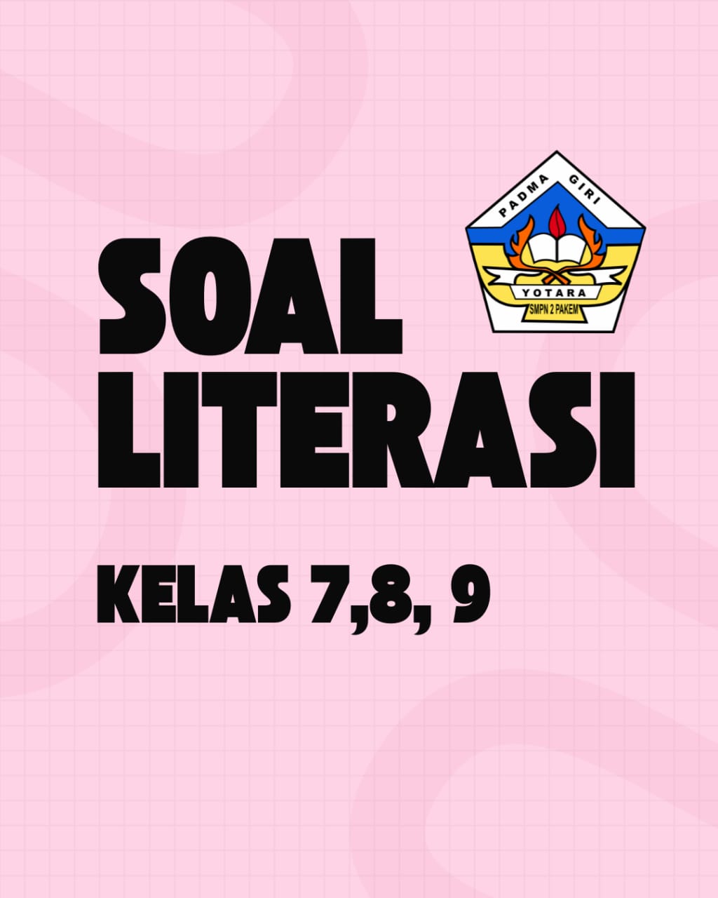 Soal Literasi kelas VII, VIII, IX